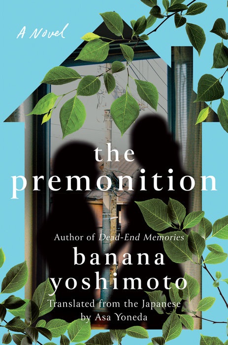 cover of "the premonition" by banana yoshimoto. the shape of a house with two peoples' shadows, covered partly by green leaves