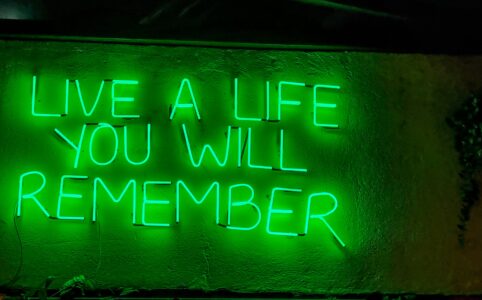 Live A Life You Will Remember